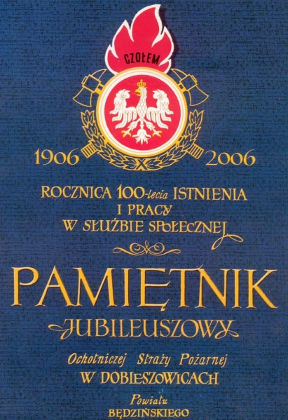 Plik:Pamiętnik Jubileuszowy Ochotniczej Straży Pożarnej w Dobieszowicach 1906 - 2006.jpg