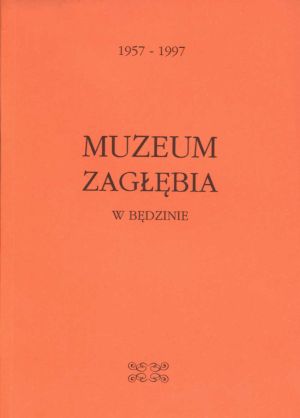 Muzeum Zagłębia w Będzinie 1957-1997.jpg