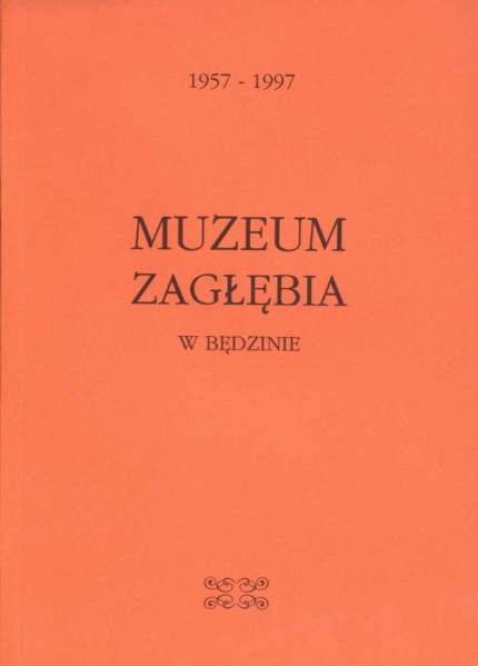 Plik:Muzeum Zagłębia w Będzinie 1957-1997.jpg