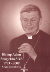 Biskup Adam Śmigielski SDB 1933 – 2008, Księga Pamiątkowa.jpg