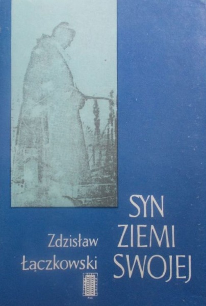 Plik:Zdzisław Tadeusz Łączkowski Syn ziemi swojej.jpg