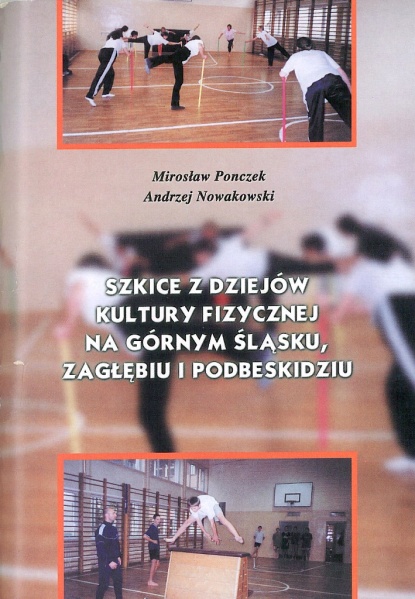 Plik:Szkice z dziejów kultury fizycznej na Górnym Śląsku, Zagłębiu i Podbeskidziu.jpg