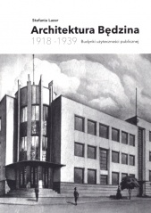 Architektura Będzina 1918-1939. Budynki użyteczności publicznej.jpg