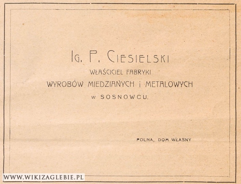 Plik:Reklama 1913 Sosnowiec Fabryka wyrobów miedzianych i metalowych Ciesielski.jpg