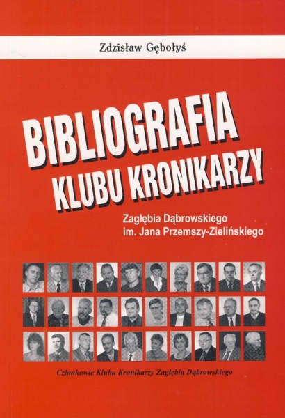 Plik:Bibliografia Klubu Kronikarzy Zagłębia Dąbrowskiego im. Jana Przemszy-Zielińskiego.JPG