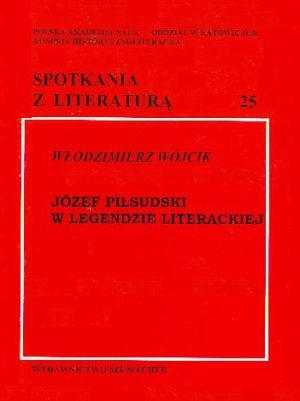 Józef Piłsudski w legendzie literackiej.jpg