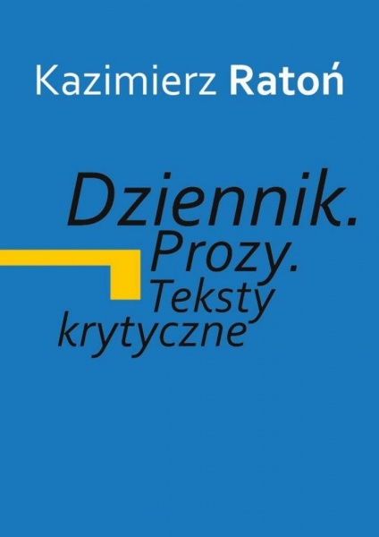 Plik:Dziennik, prozy, teksty krytyczne - Kazimierz Ratoń.jpg
