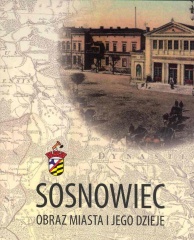 Sosnowiec. Obraz miasta i jego dzieje 2.jpg