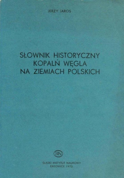 Plik:Słownik historyczny kopalń węgla na ziemiach polskich.jpg