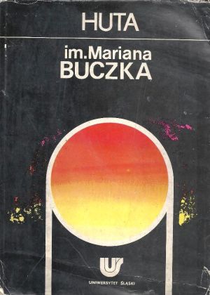 Huta im. Mariana Buczka monografia.jpg