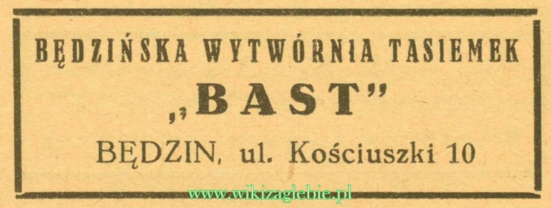 Plik:Reklama 1937 Będzin Będzińska Wytwórnia Tasiemek Bast 01.jpg