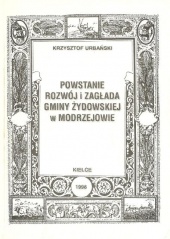 Powstanie,rozwój i zagłada gminy żydowskiej w Modrzejowie.jpg