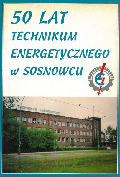Plik:50 Lat Technikum Energetycznego w Sosnowcu.jpg