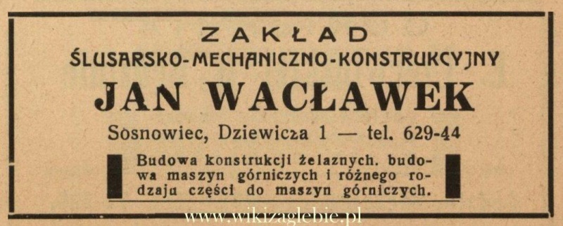 Plik:Reklama 1938 Sosnowiec Zakład Ślusarsko-Mechaniczno-Konstrukcyjny Jan Wacławek 01.jpg