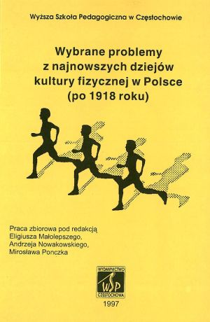 Wybrane problemy z dziejów kultury fizycznej w Polsce (po 1918 roku).jpg