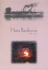 Huta Bankowa 1834-2004 Monografia.jpg