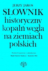 Słownik historyczny kopalń węgla na ziemiach polskich (Wyd. II).jpg